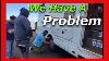 We Have Problems With Our Van